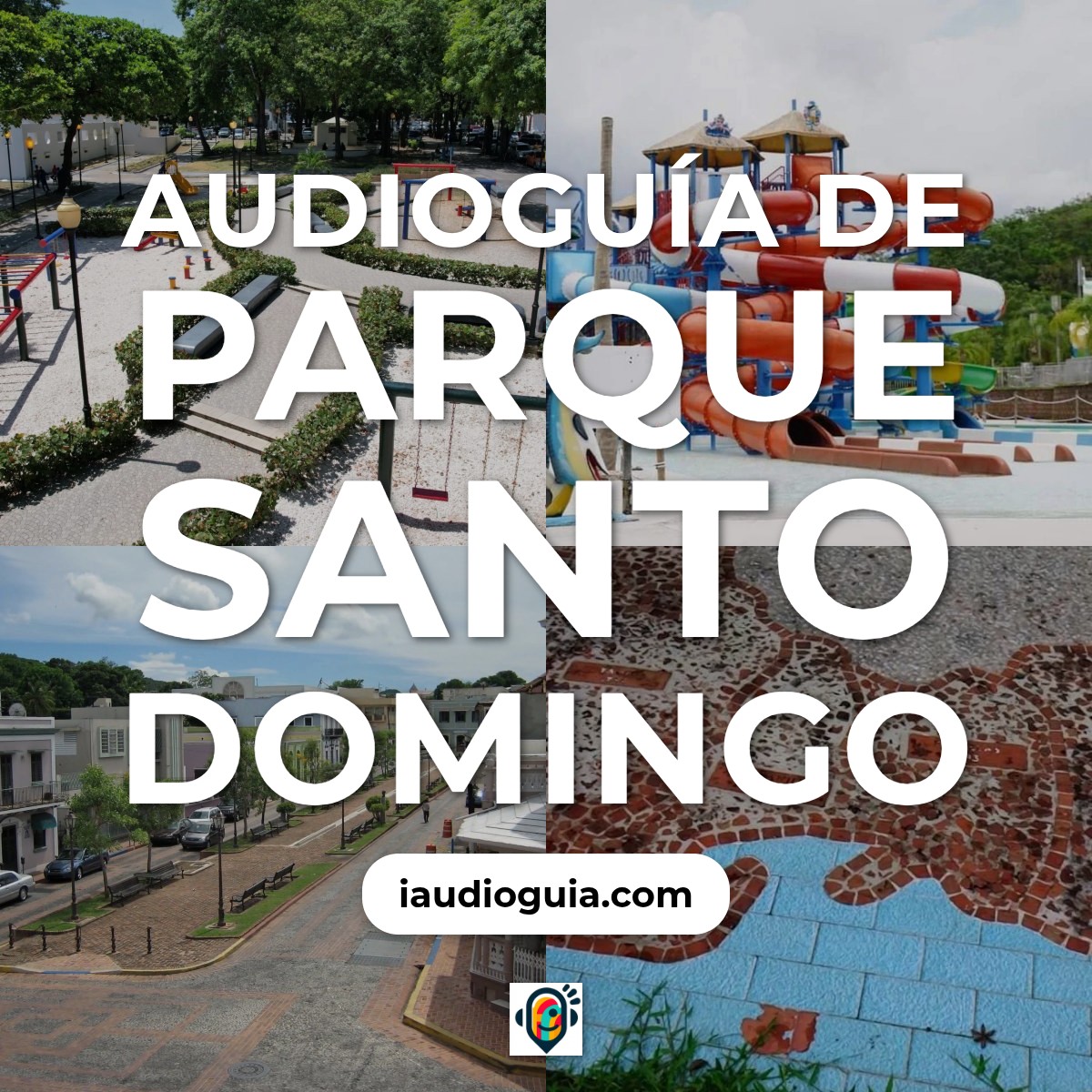 Audioguía de Parque Santo Domingo