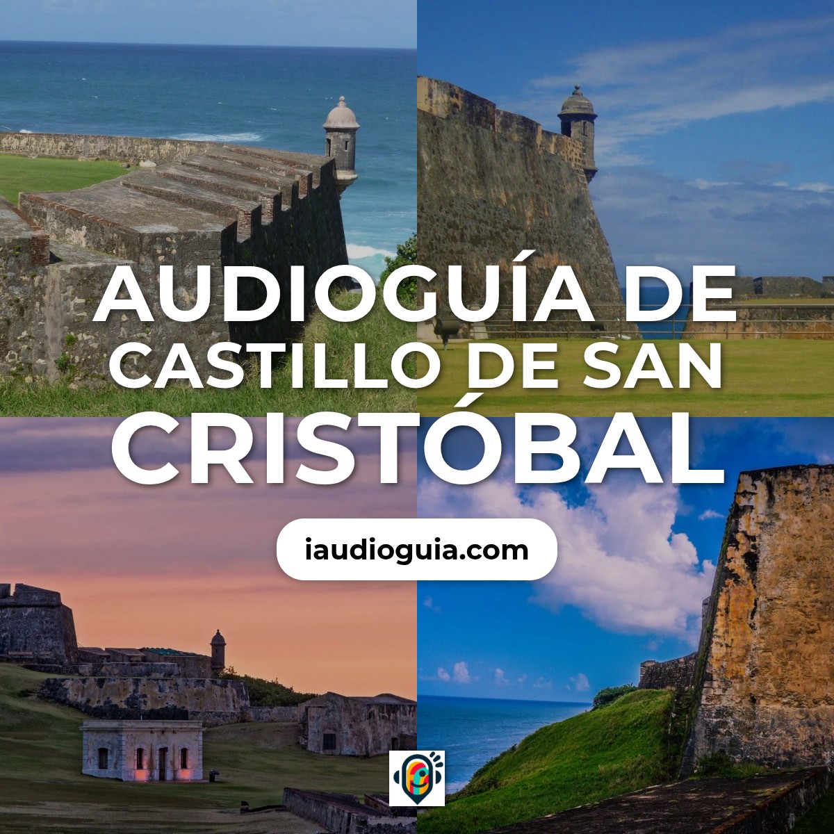Audioguía de Castillo San Cristobal