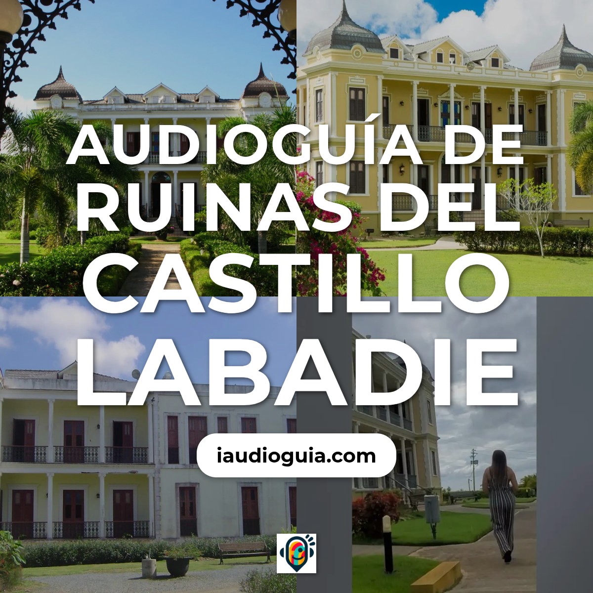 Audioguía de Ruinas Del Castillo Labadie