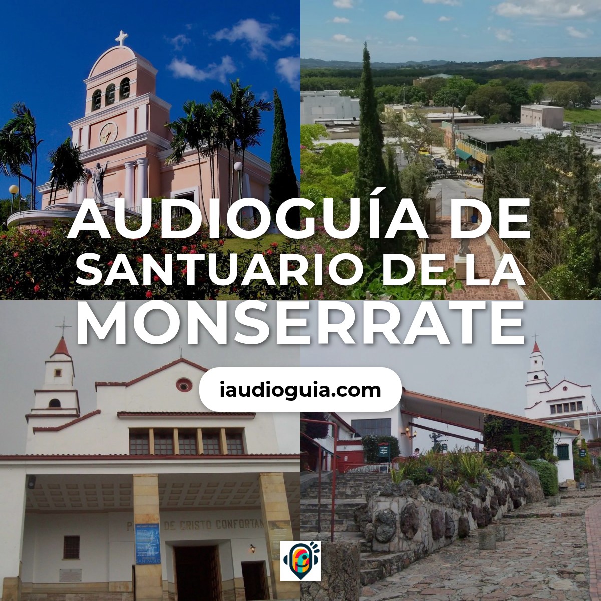 Audioguía de Santuario Monserrate