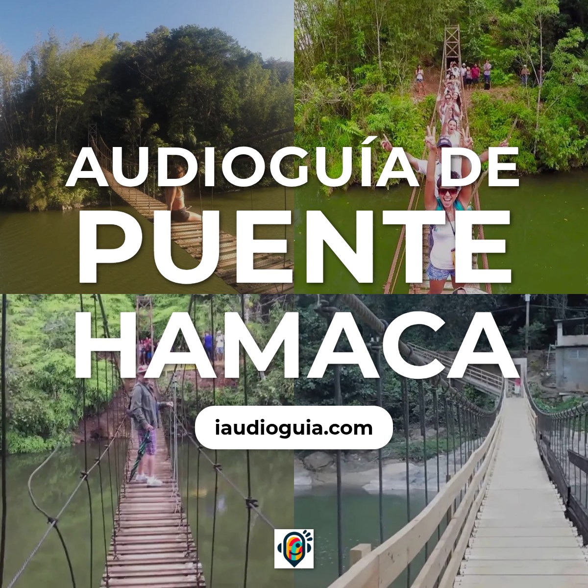 Audioguía de Puente Hamaca