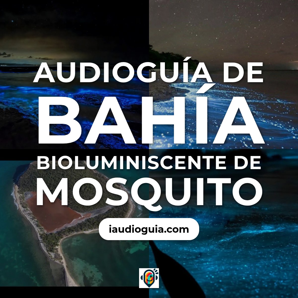 Audioguía de Bahia Bioluminiscente Mosquito