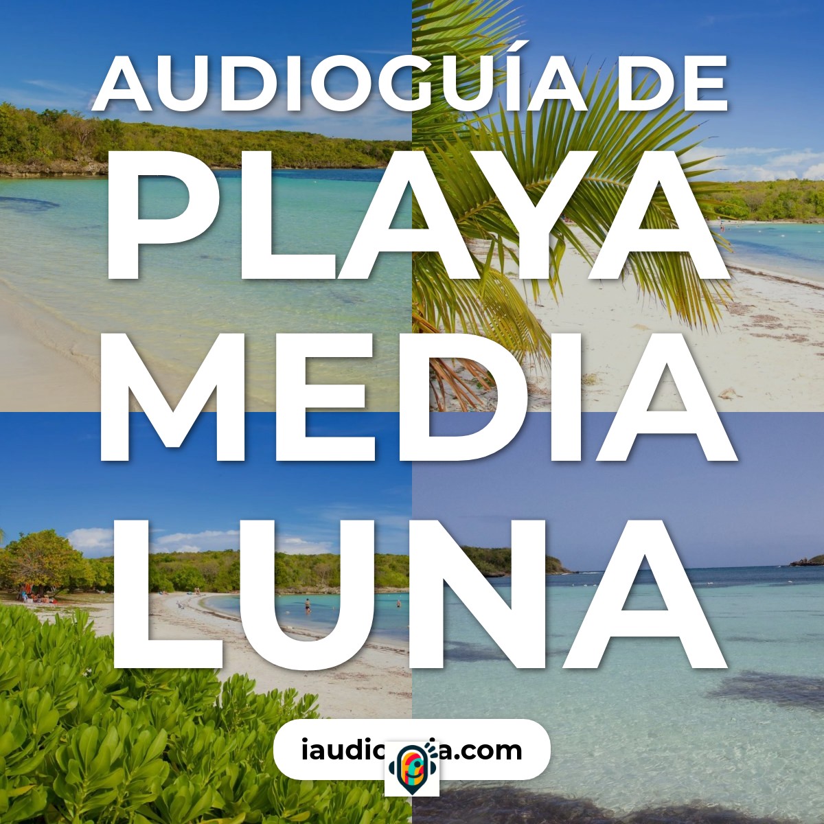 Audioguía de Playa Media Luna Half Moon Beach