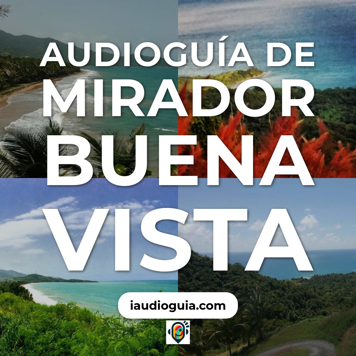 Audioguía de Mirador Buena Vista