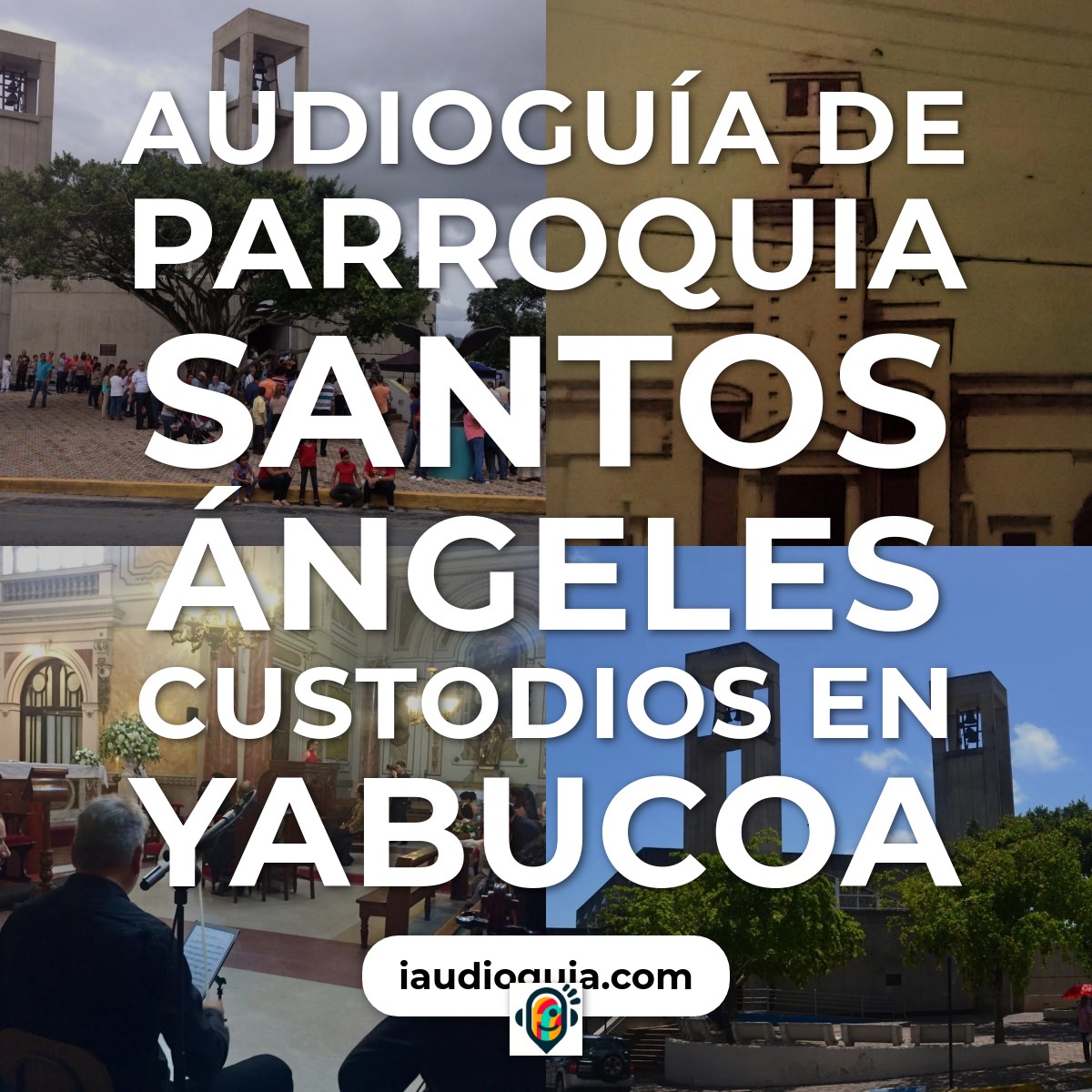 Audioguía de Parroquia Santos Angeles Custodios