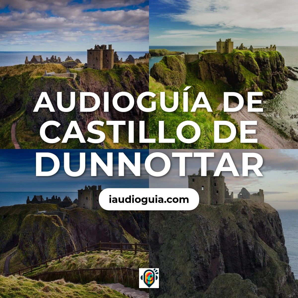 Audioguía de Castillo de Dunnottar
