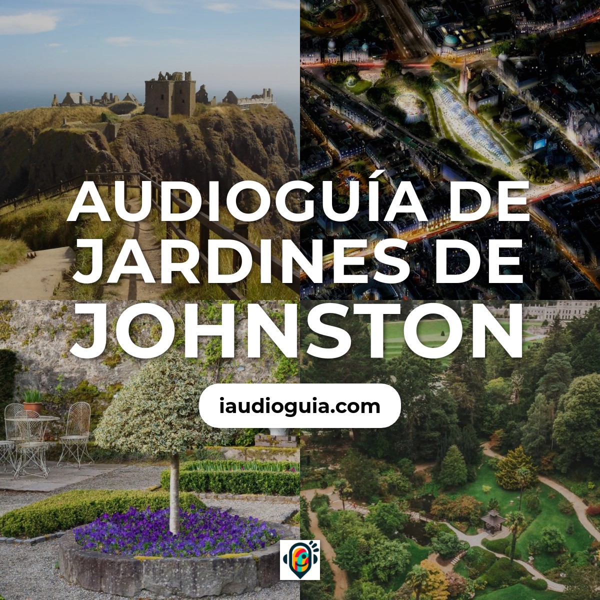 Audioguía de Jardines de Johnston