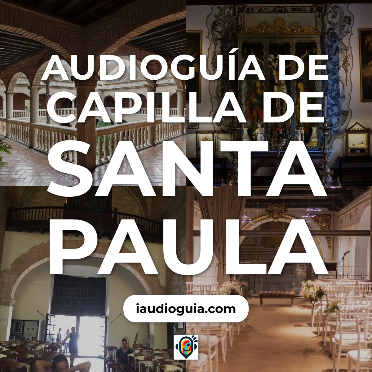 Audioguía de Capilla Santa Paula
