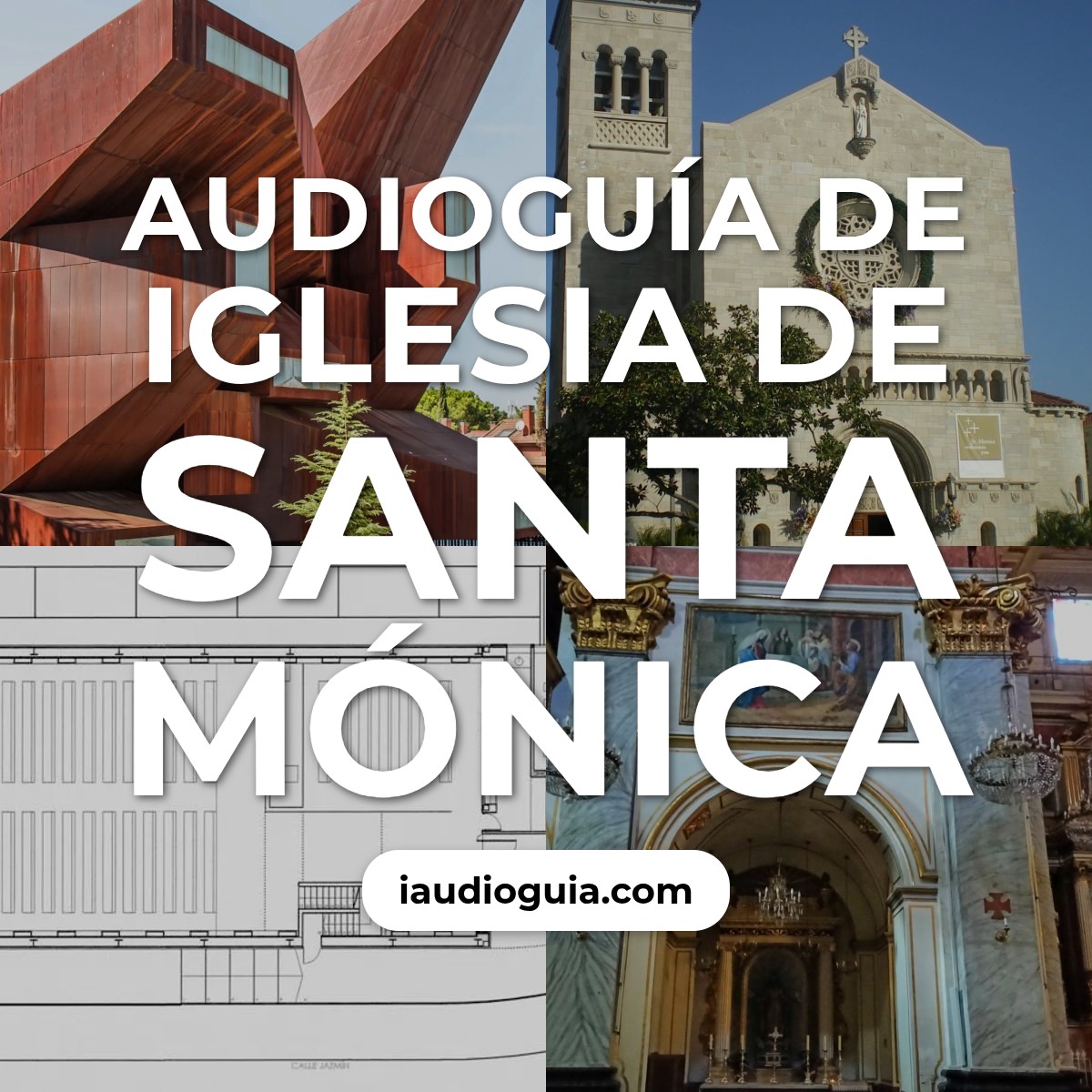 Audioguía de Iglesia Santa Monica