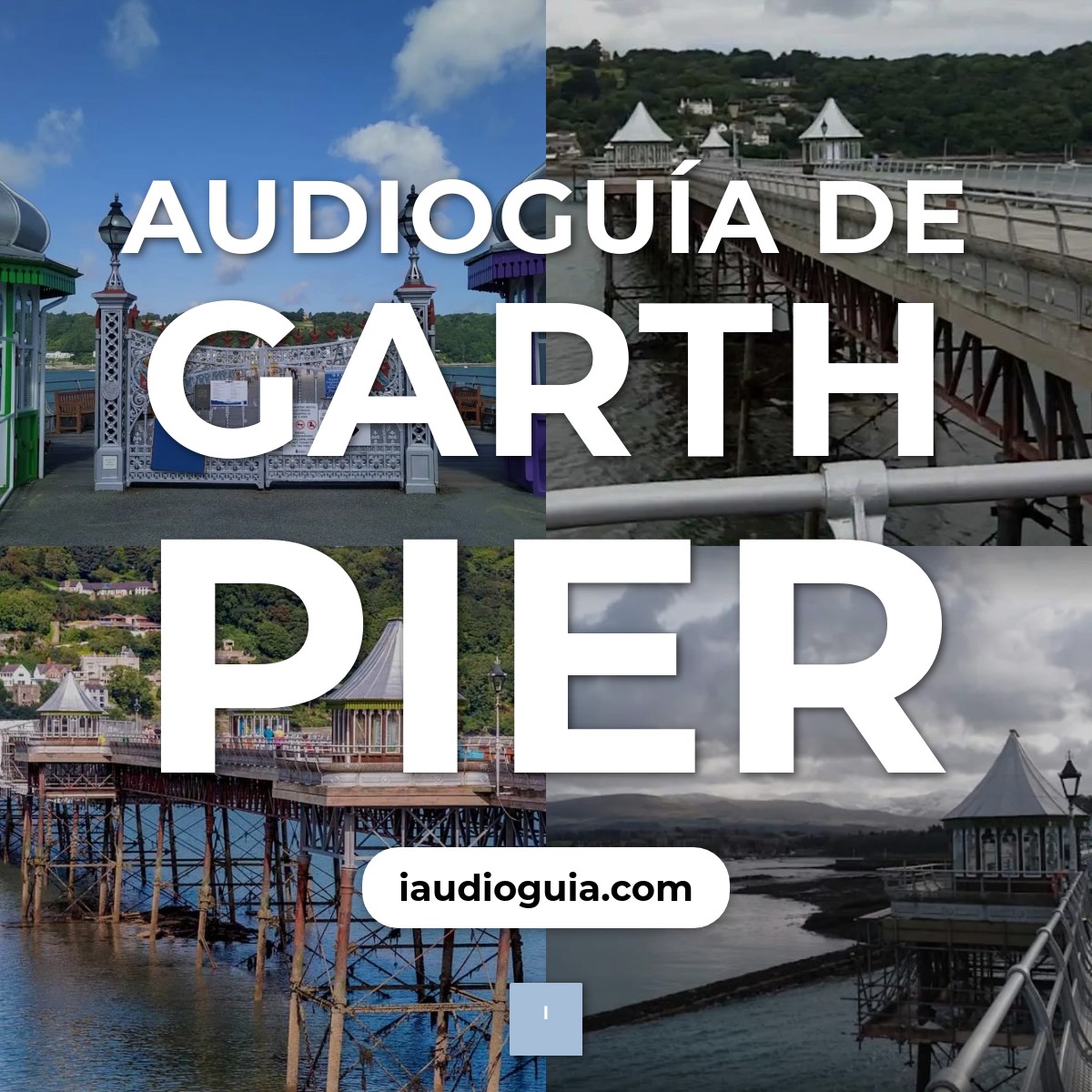 Audioguía de Garth Pier