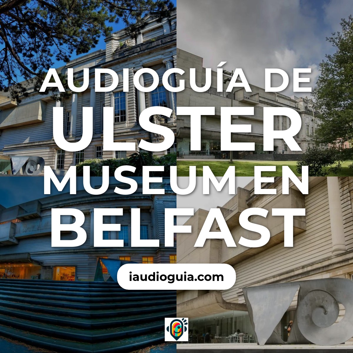 Audioguía de Ulster Museum