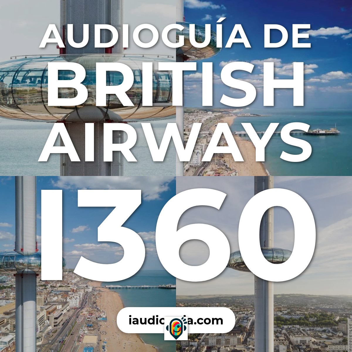 Audioguía de British Airways I360