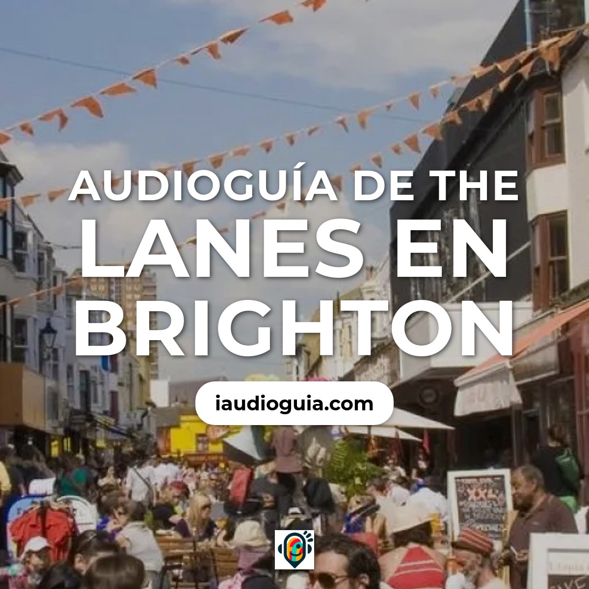 Audioguía de The Lanes