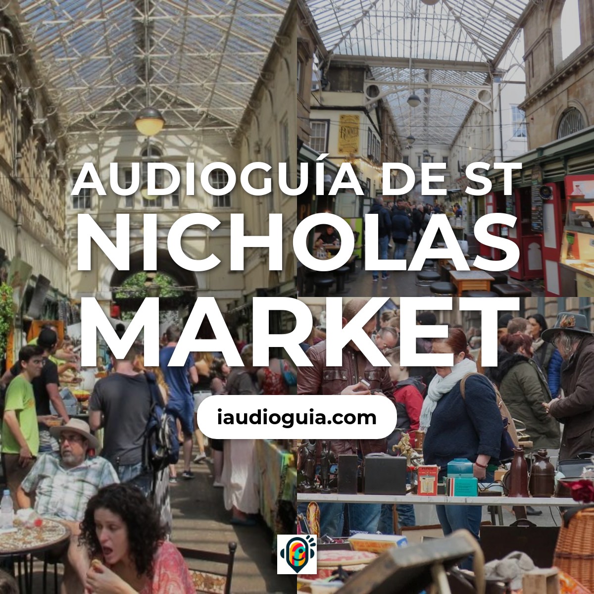 Audioguía de St Nicholas Market