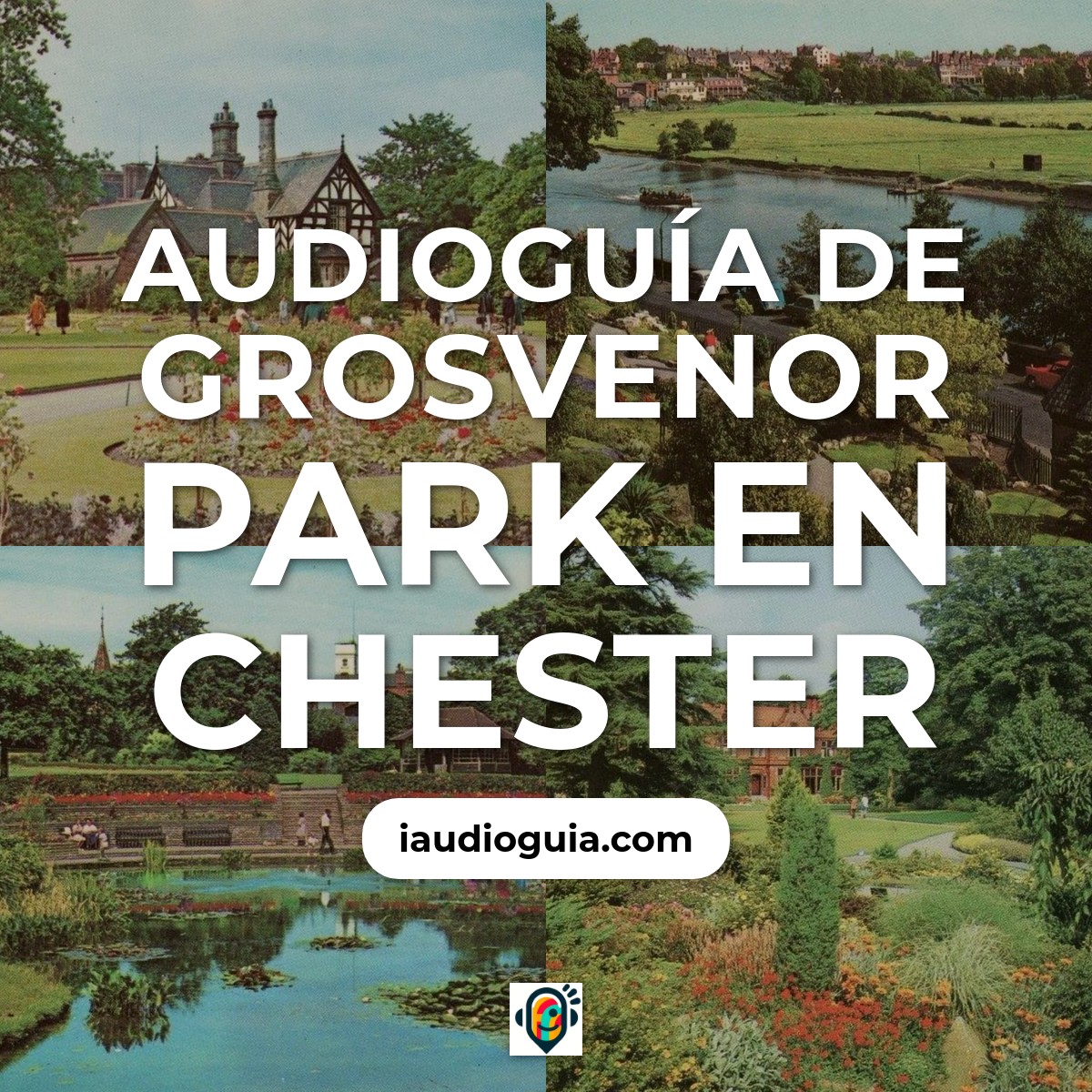 Audioguía de Grosvenor Park