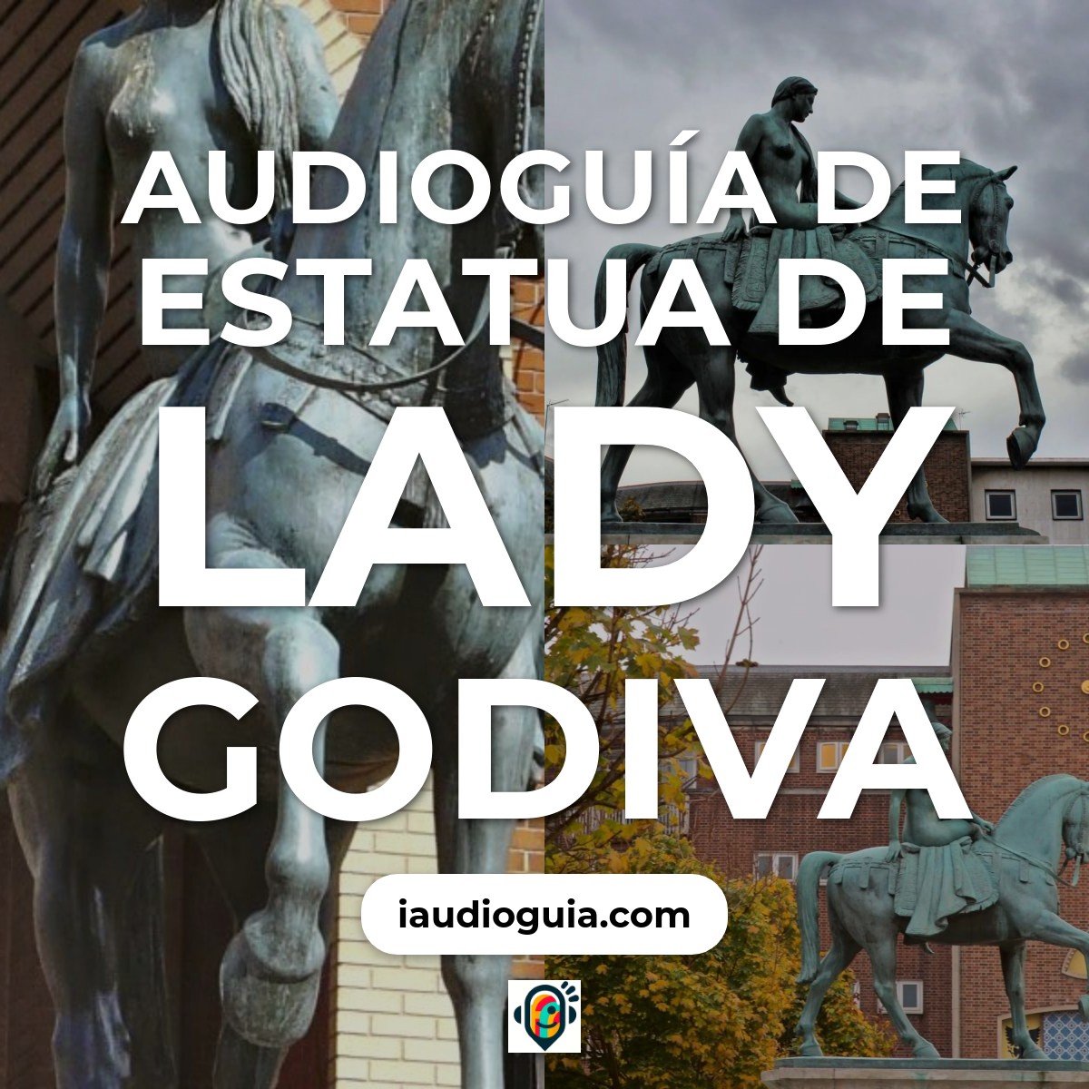 Audioguía de Lady Godiva Statue