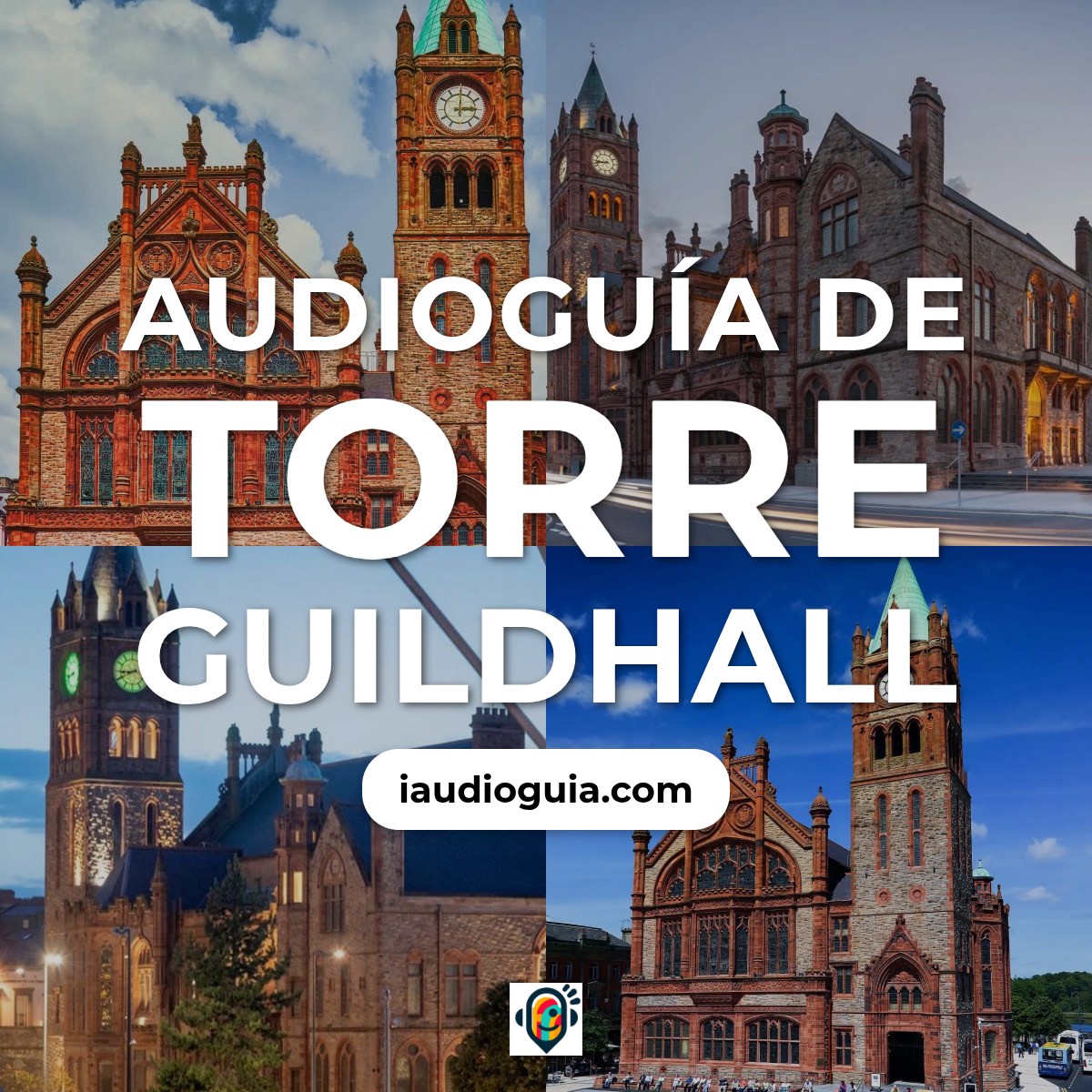Audioguía de Torre Guildhall