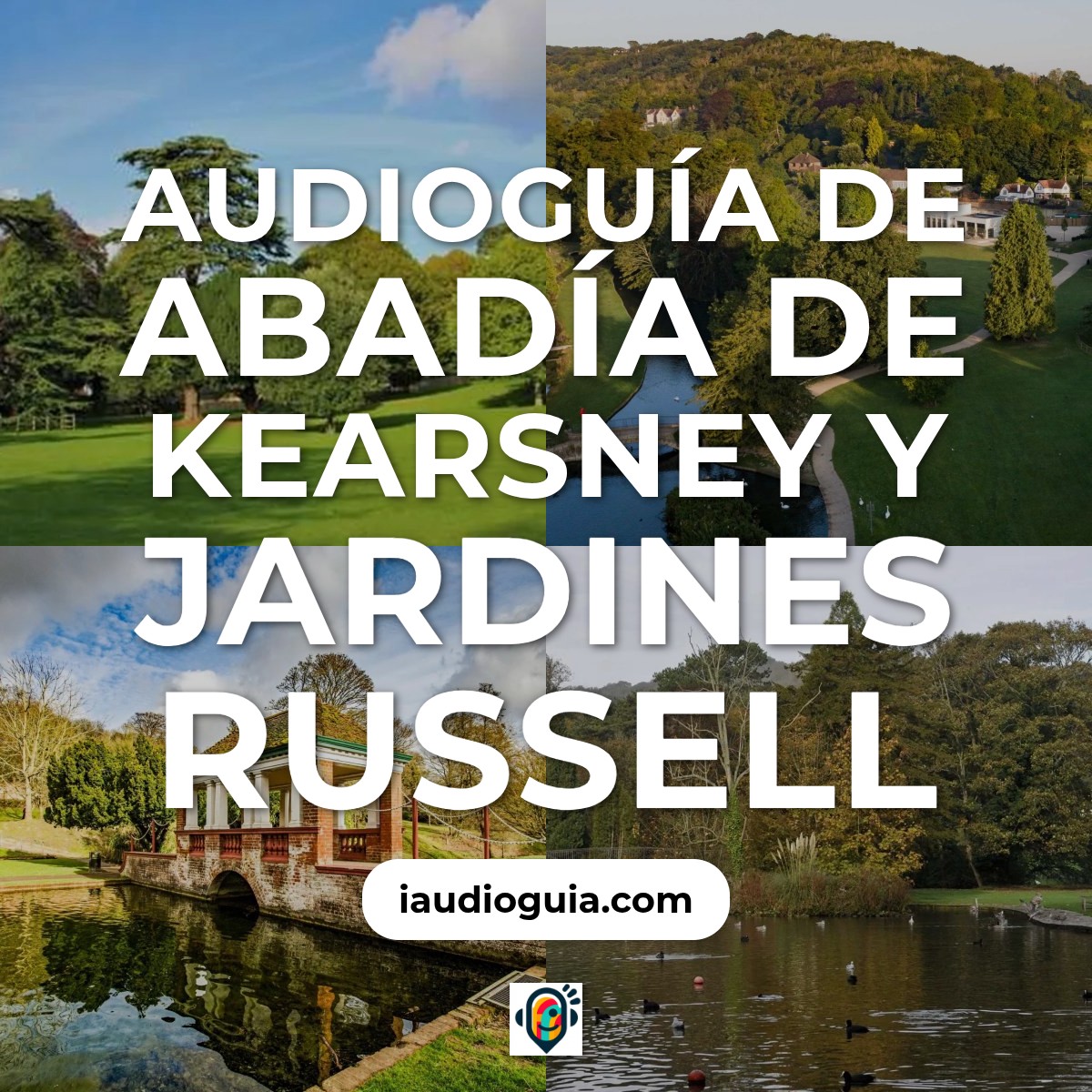 Audioguía de Kearsney Abadia Y Russell Jardines