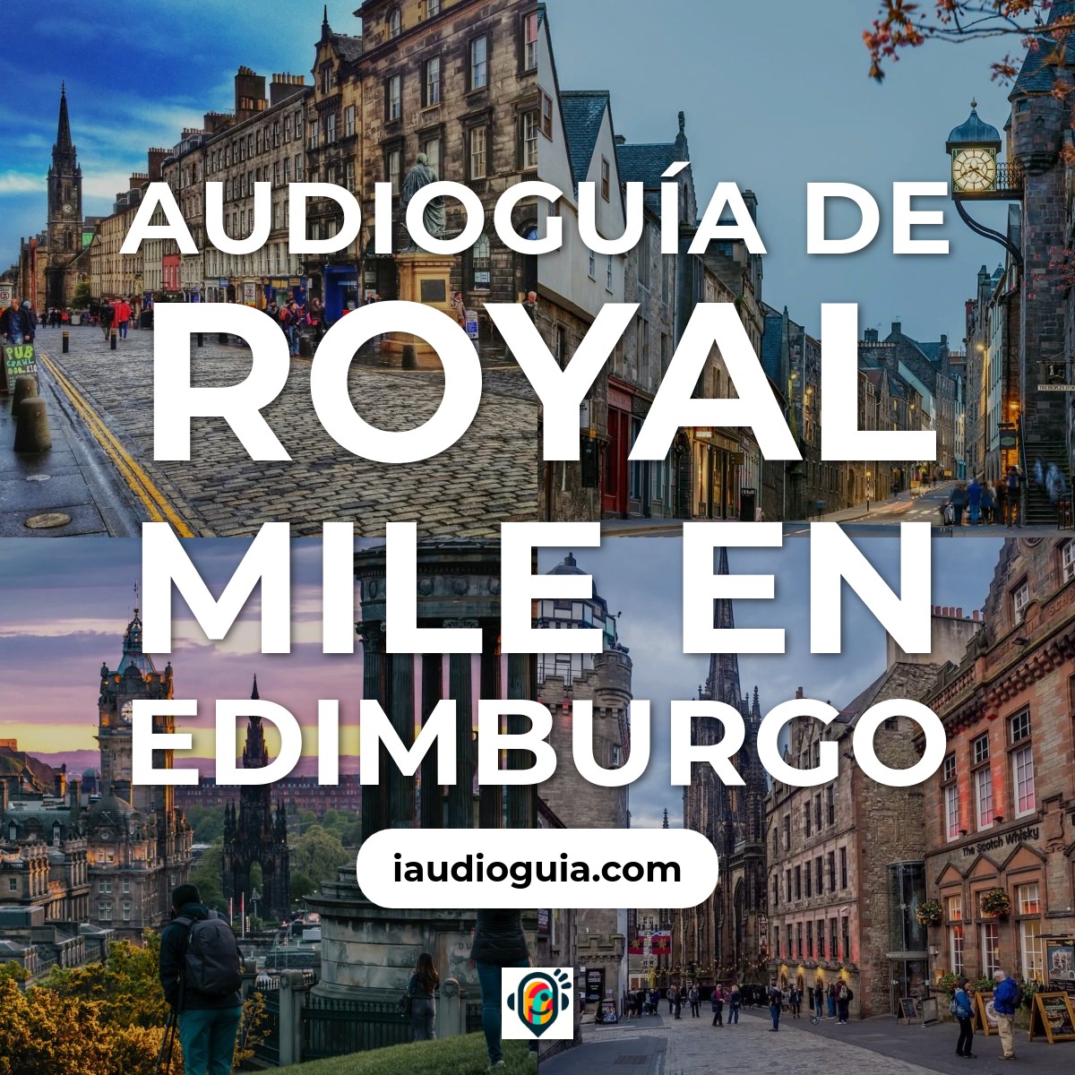 Audioguía de Royal Mile en Edimburgo