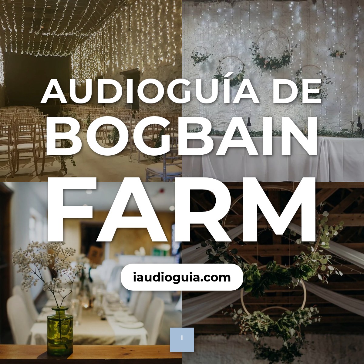 Audioguía de Bogbain Farm