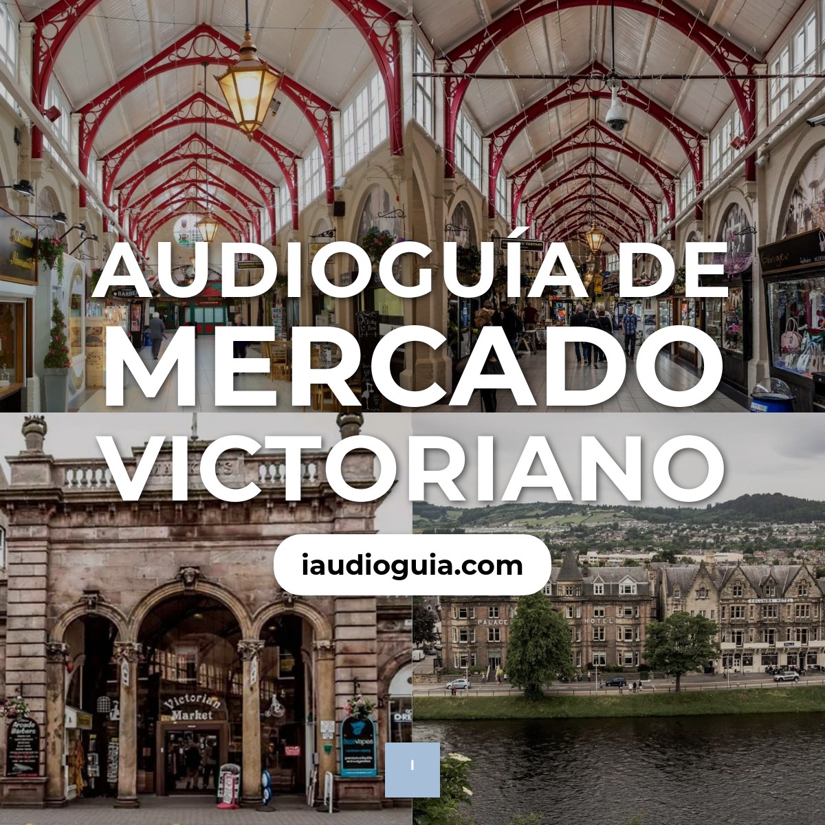 Audioguía de Mercado Victoriano