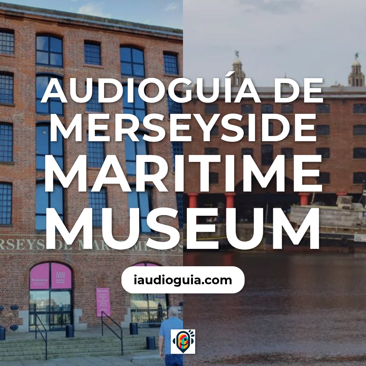Audioguía de Liverpool