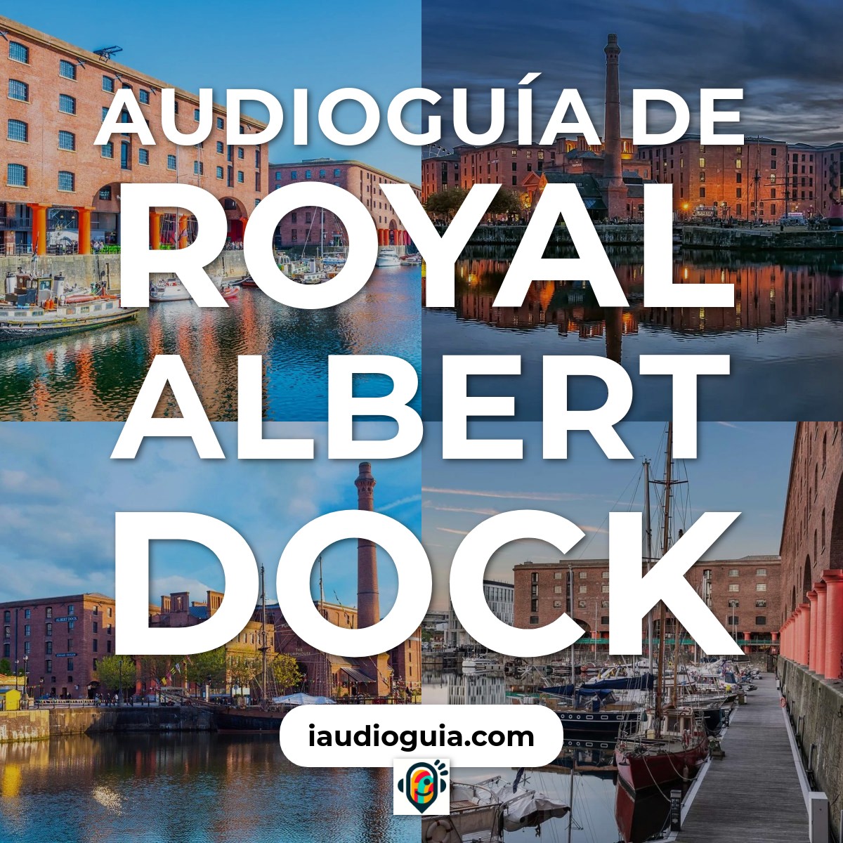 Audioguía de Royal Albert Dock