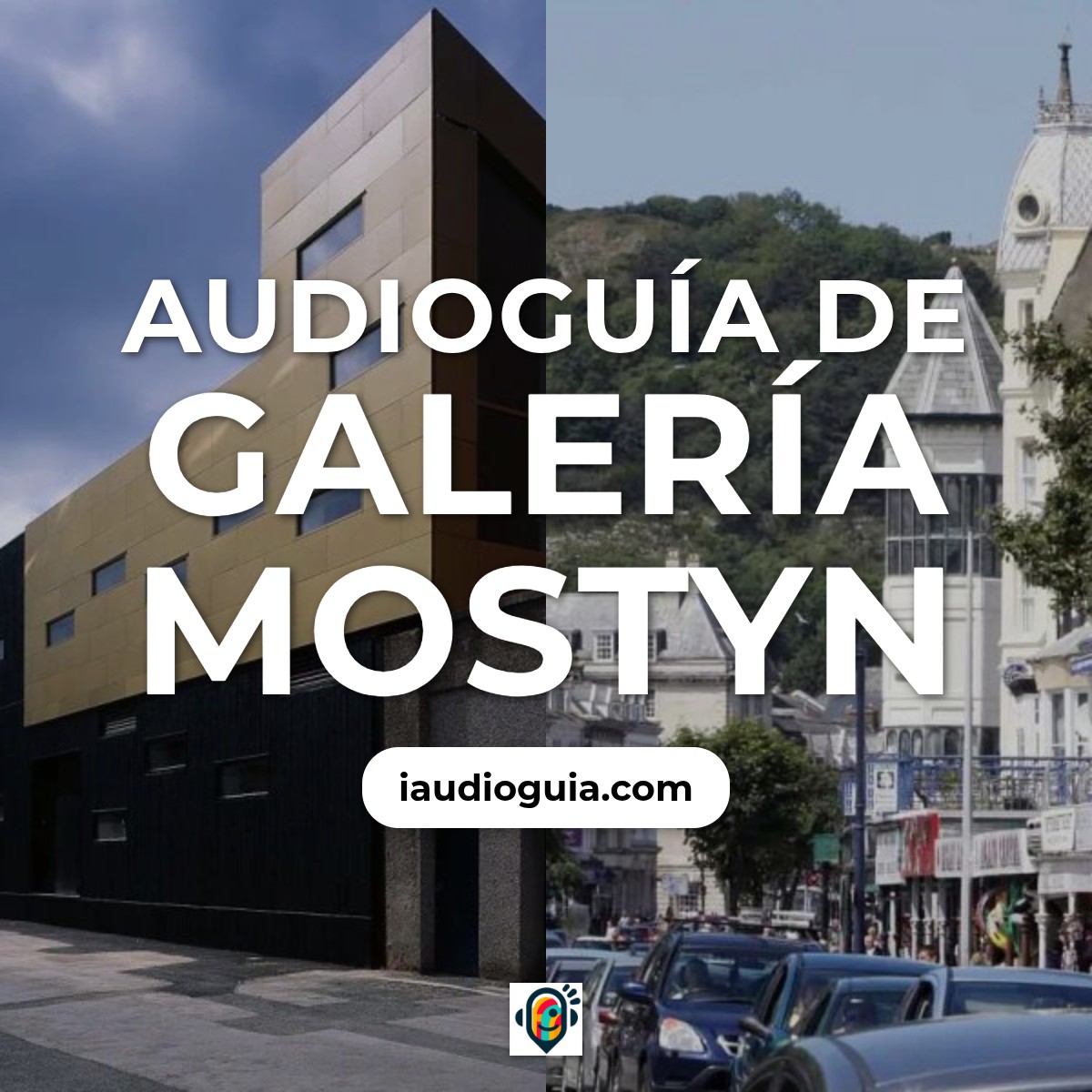 Audioguía de Mostyn Galeria