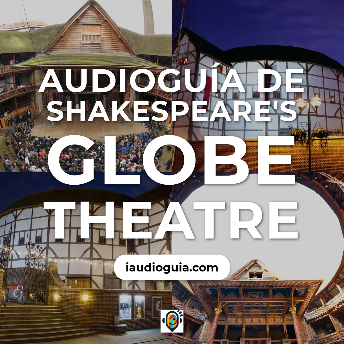 Audioguía de Shakespeare S Globe Theatre
