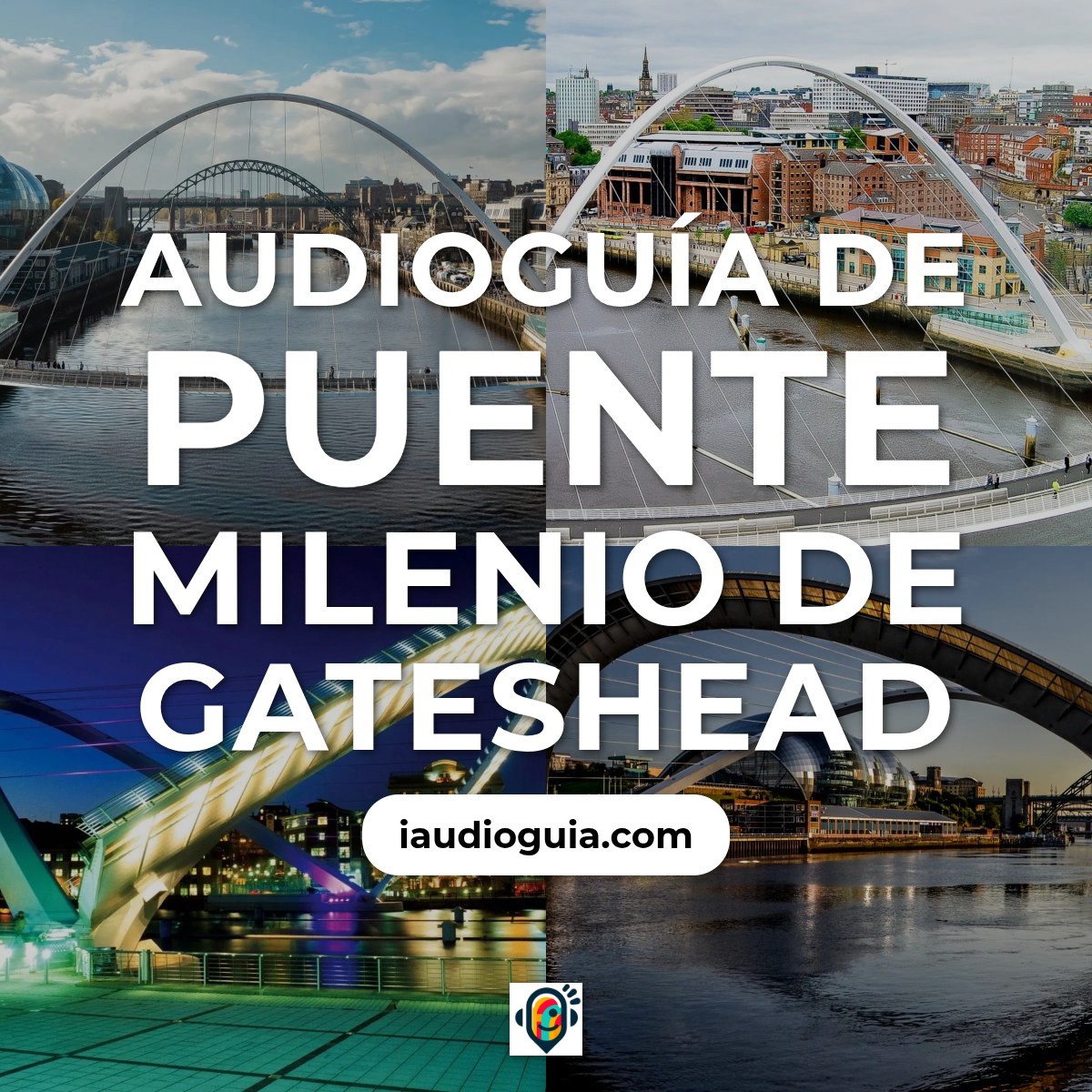 Audioguía de Newcastle Upon Tyne
