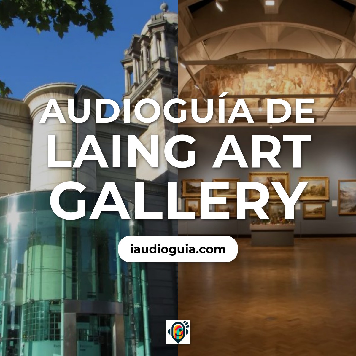 Audioguía de Laing Art Gallery