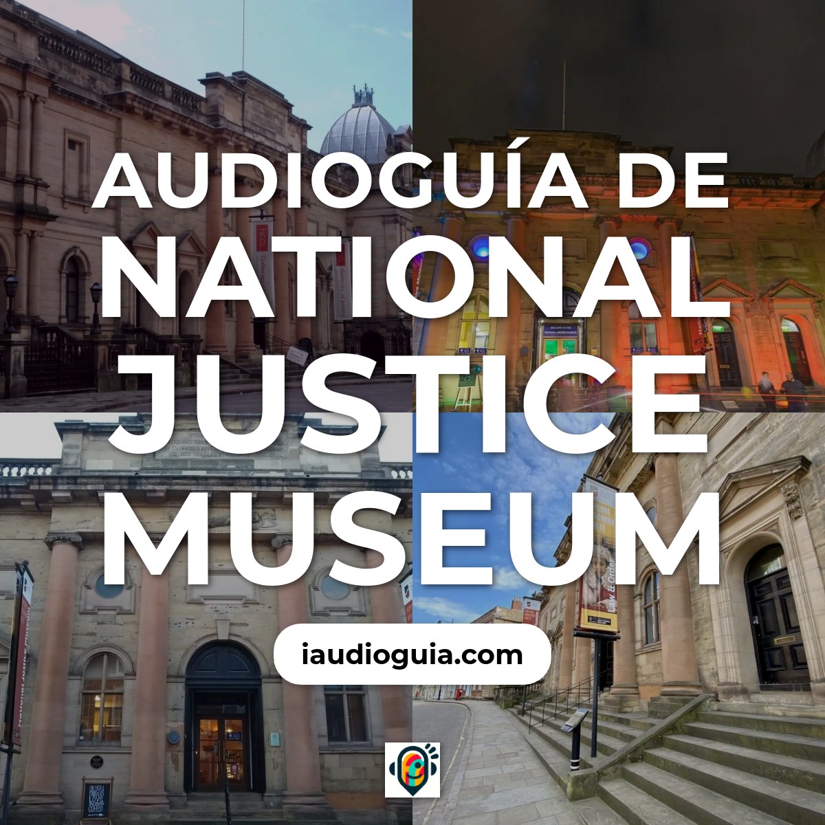 Audioguía de National Justice Museum