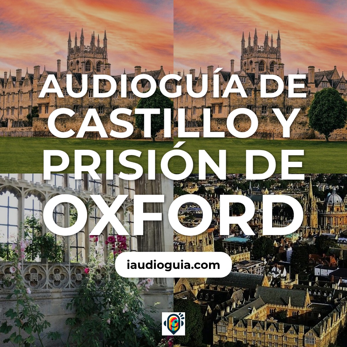 Audioguía de Oxford Castillo Y Prison