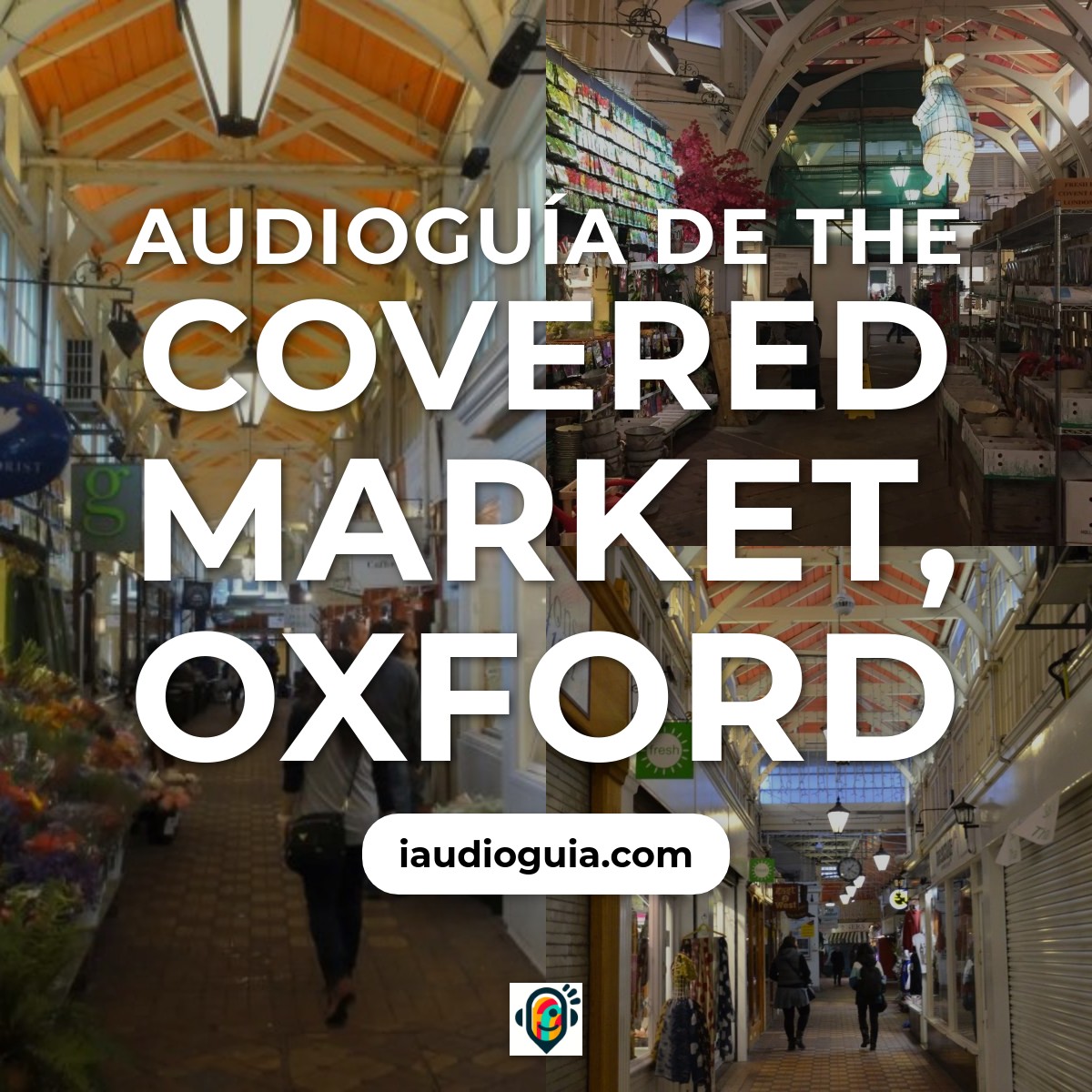 Audioguía de The Covered Market