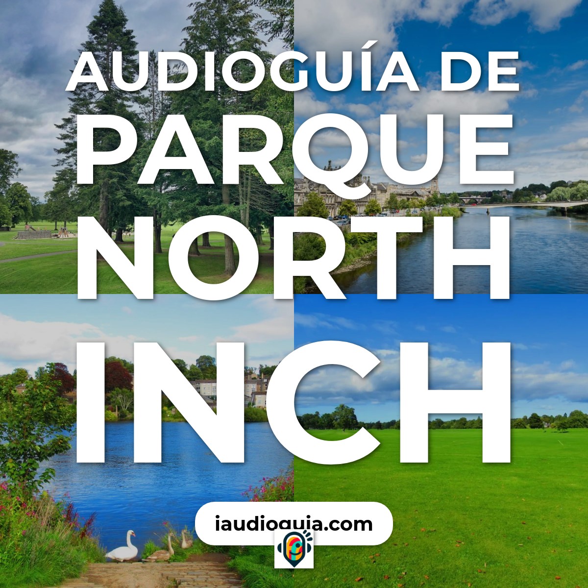 Audioguía de Parque North Inch