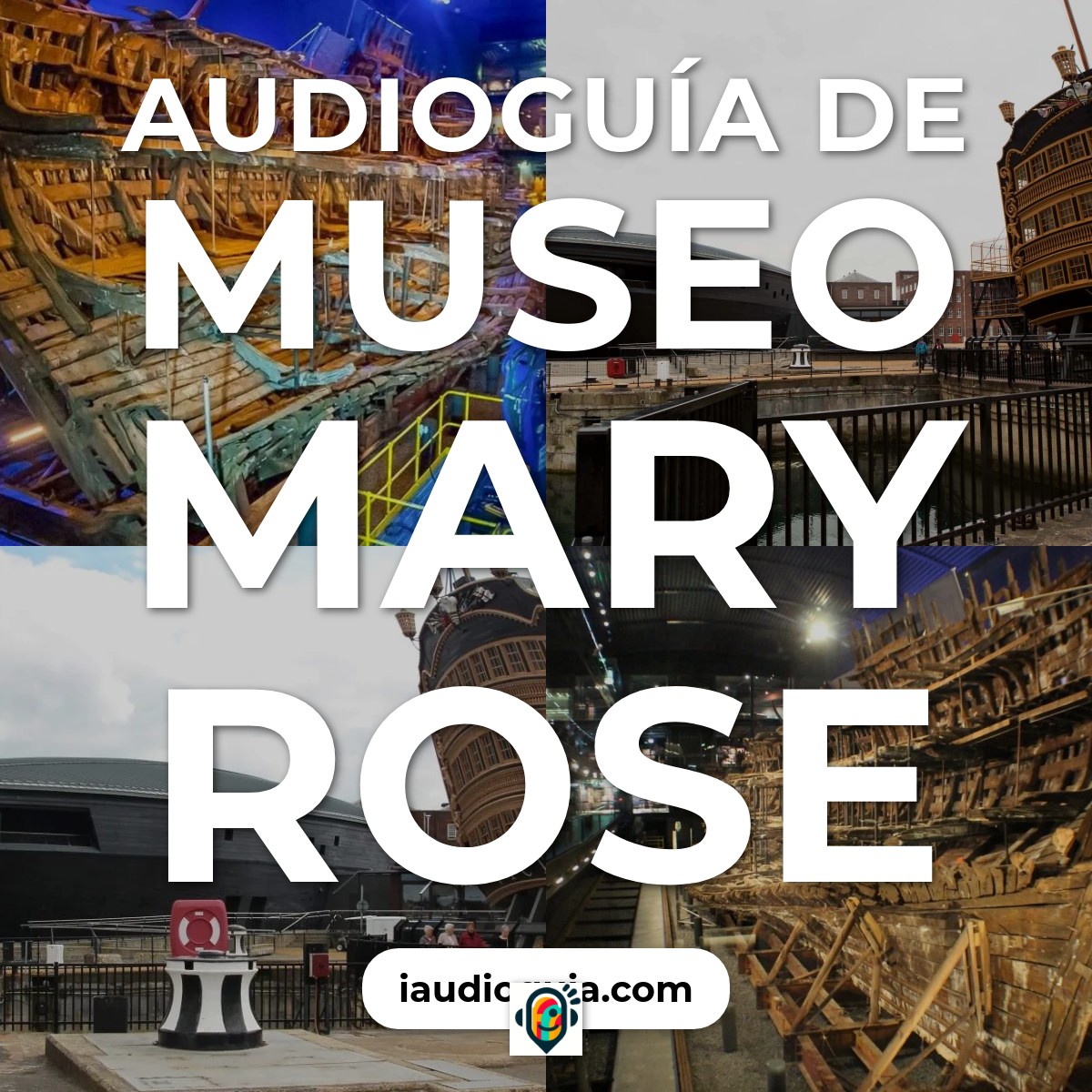 Audioguía de The Mary Rose Museum