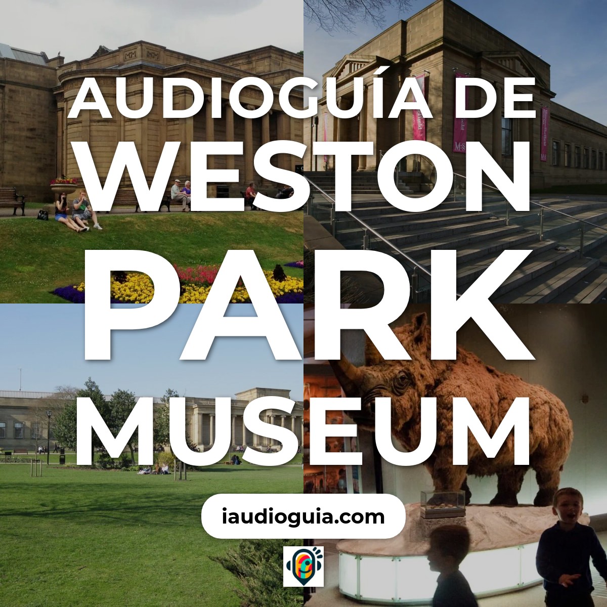 Audioguía de Weston Park Museum