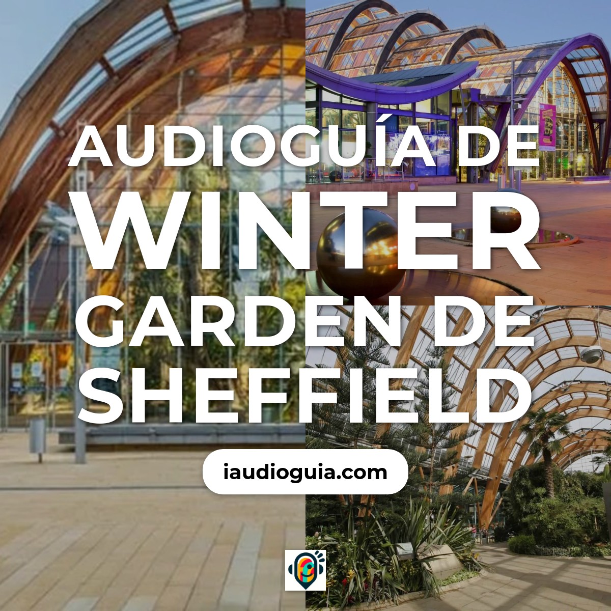 Audioguía de Winter Garden