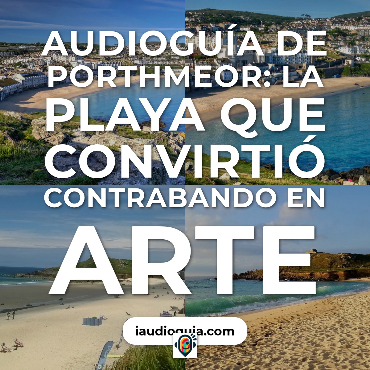 Audioguía de Porthmeor Beach