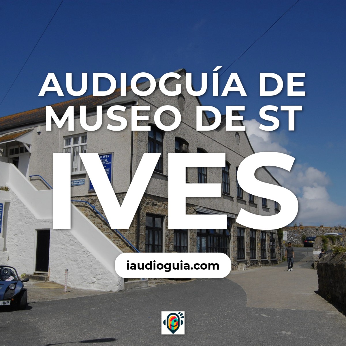 Audioguía de St Ives Museum