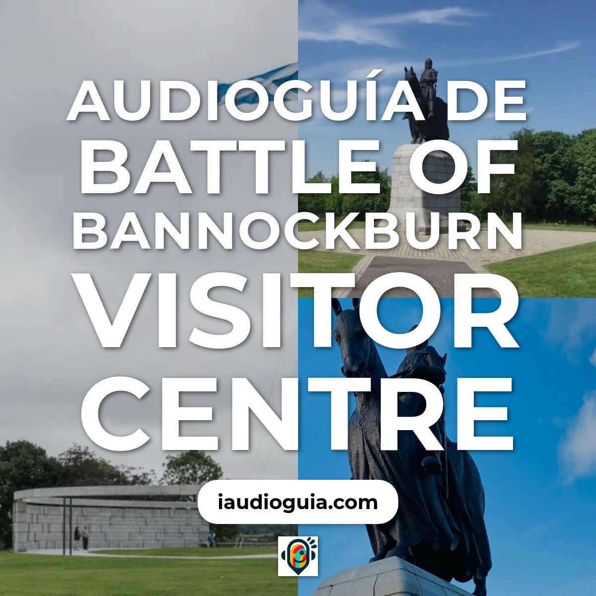 Audioguía de Battle Of Bannockburn Visitor Centre