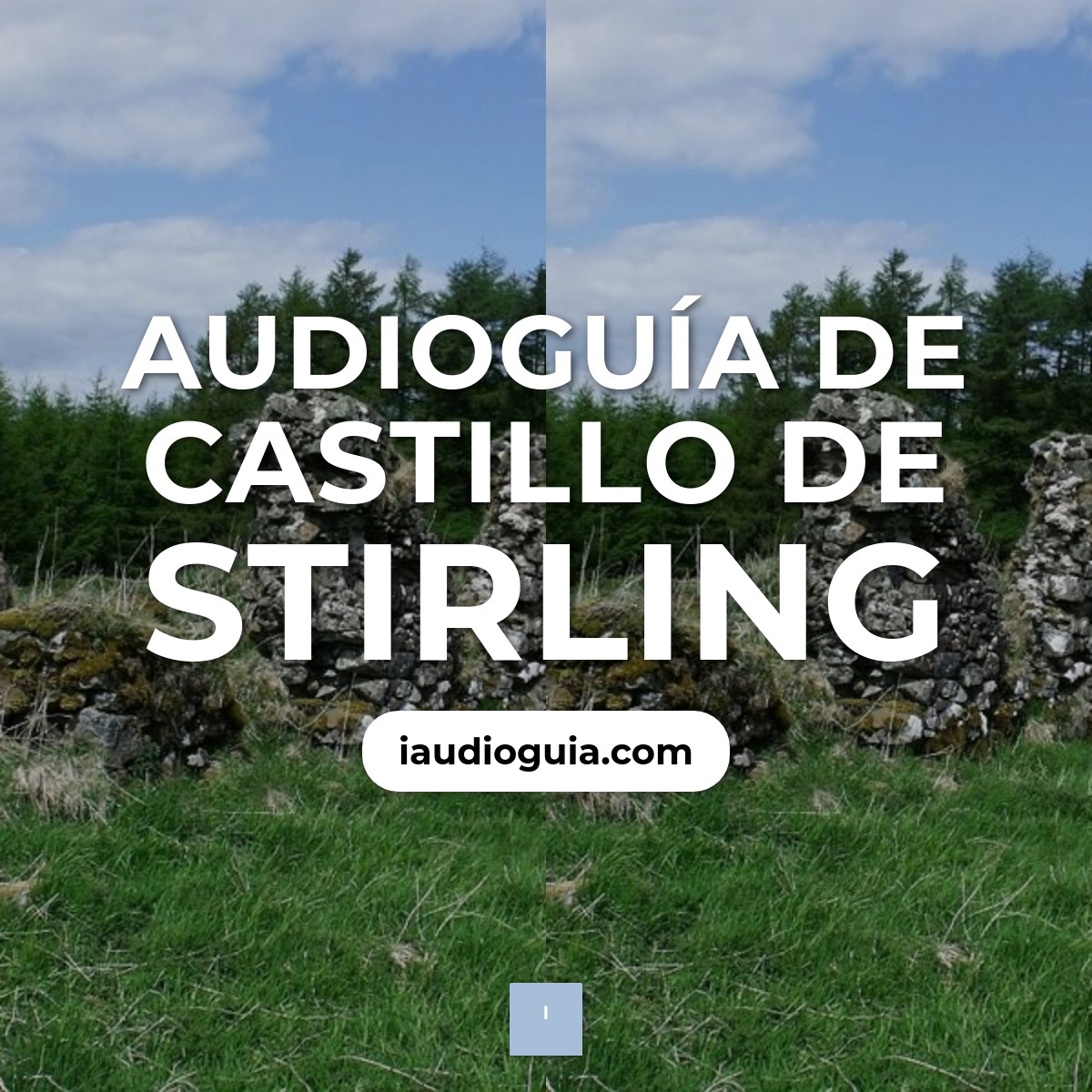 Audioguía de Castillo Stirling