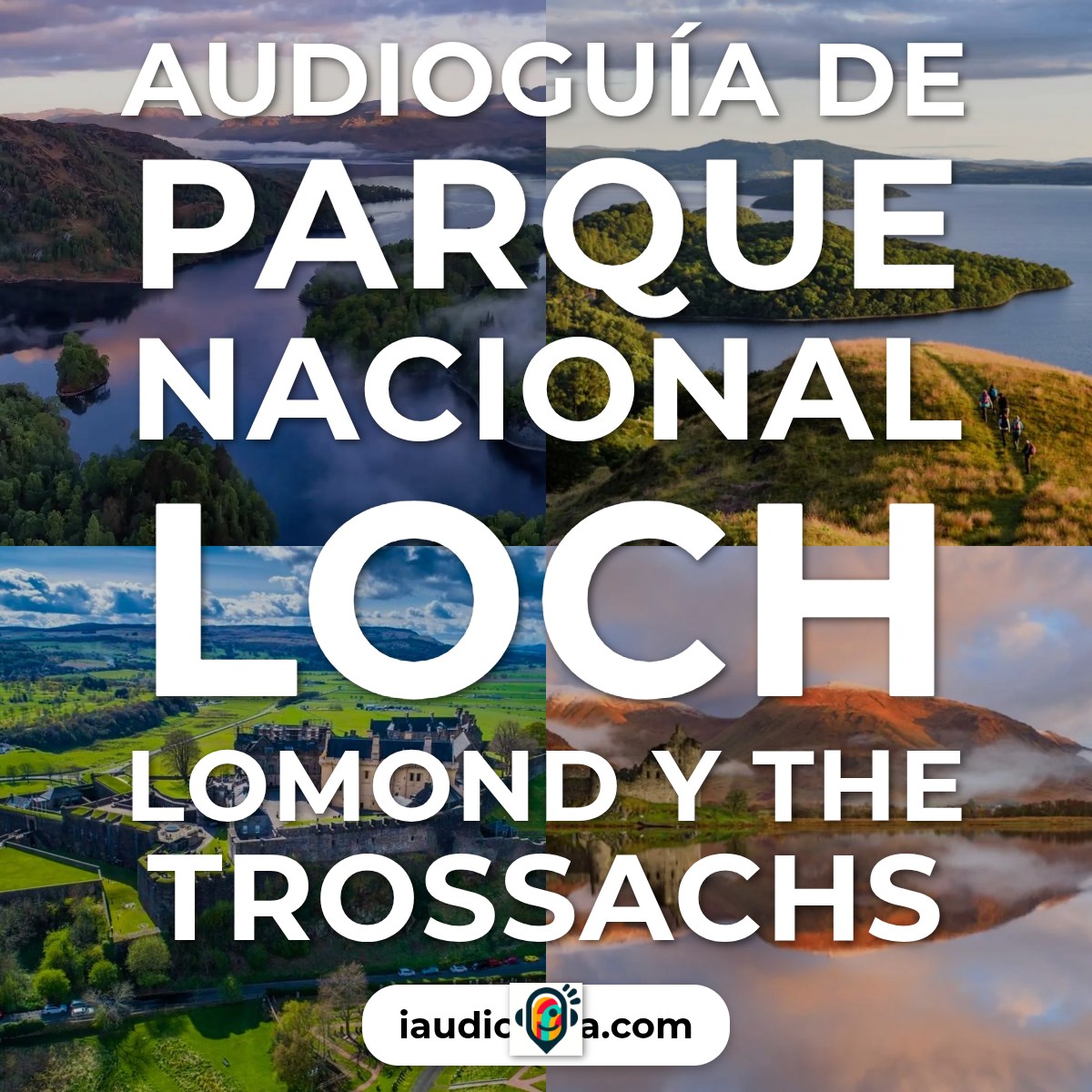 Audioguía de Parque Nacional Loch Lomond The Trossachs