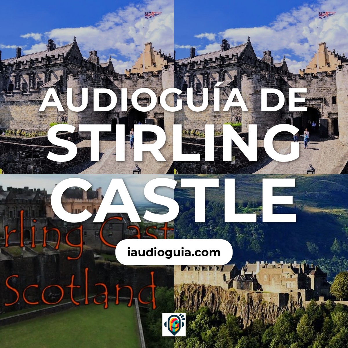 Audioguía de Stirling Castillo