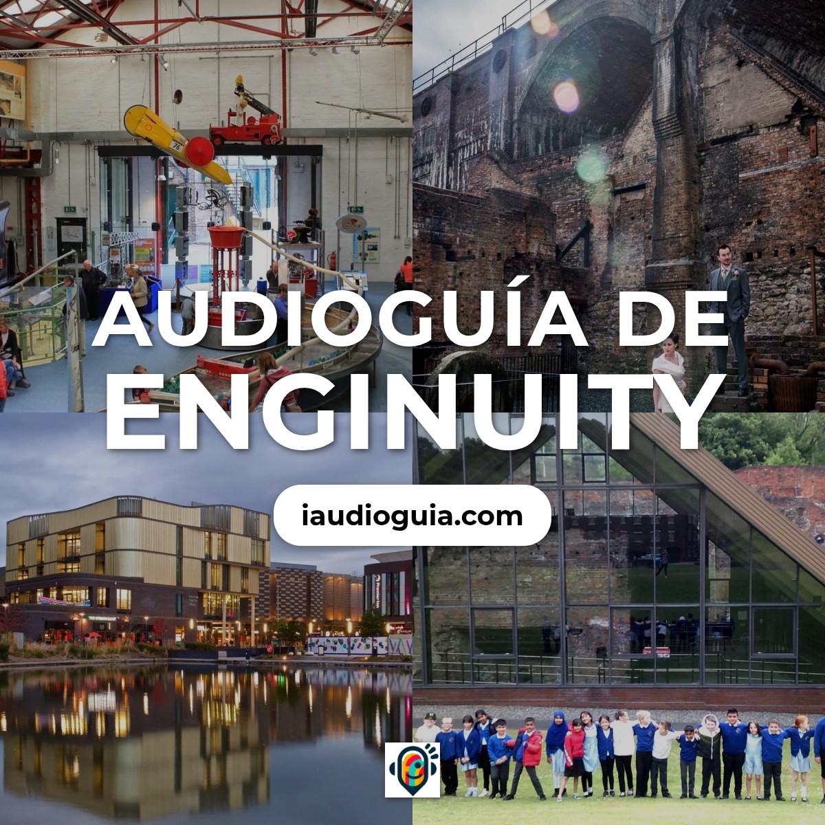 Audioguía de Enginuity