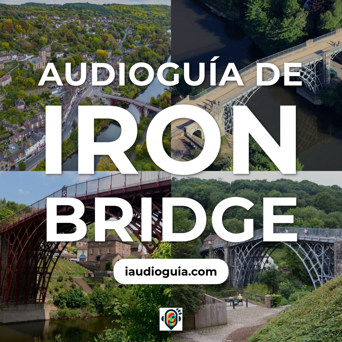Audioguía de Iron Bridge