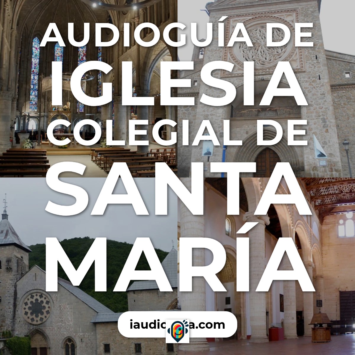 Audioguía de Iglesia Colegiata San Maria