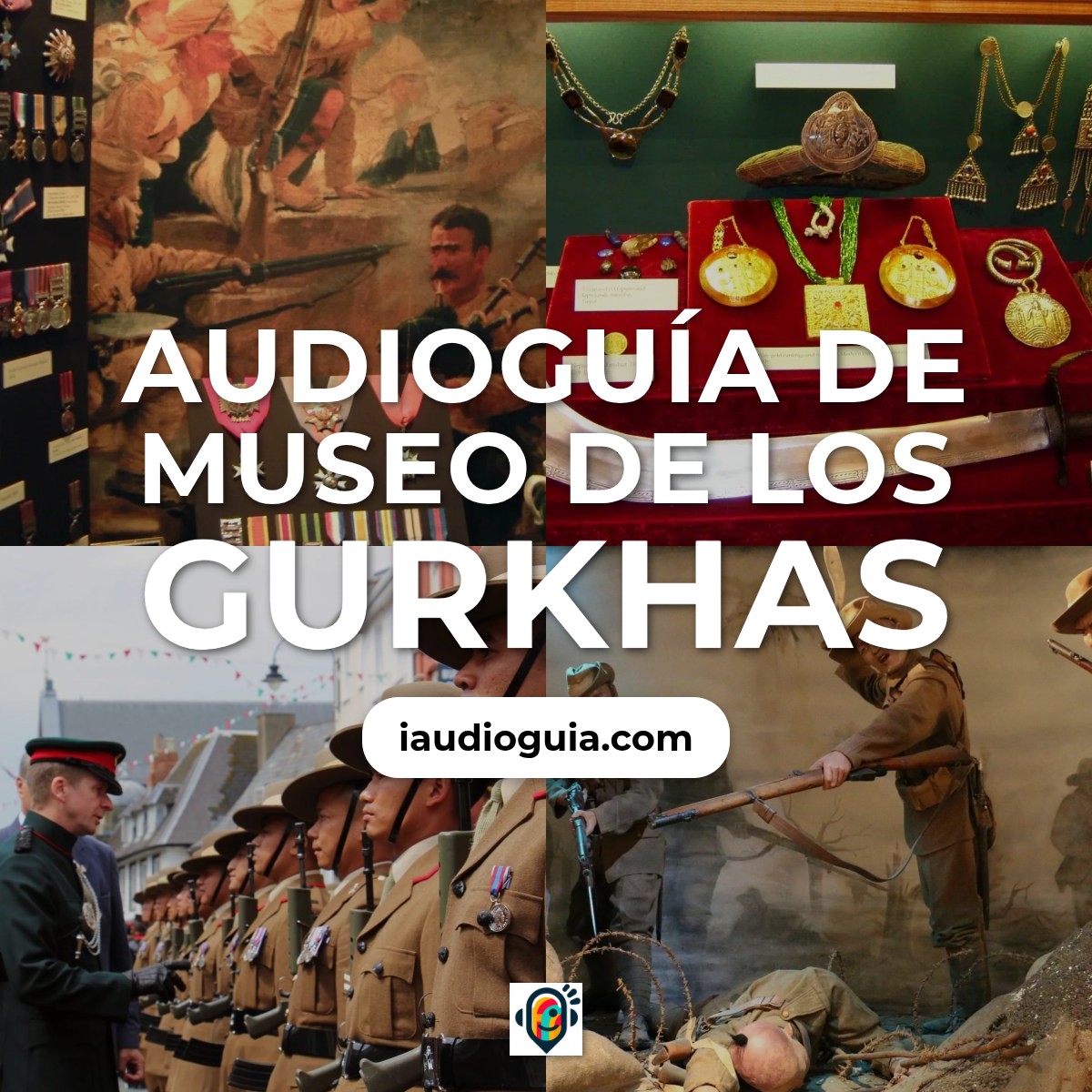 Audioguía de Gurkha Museo