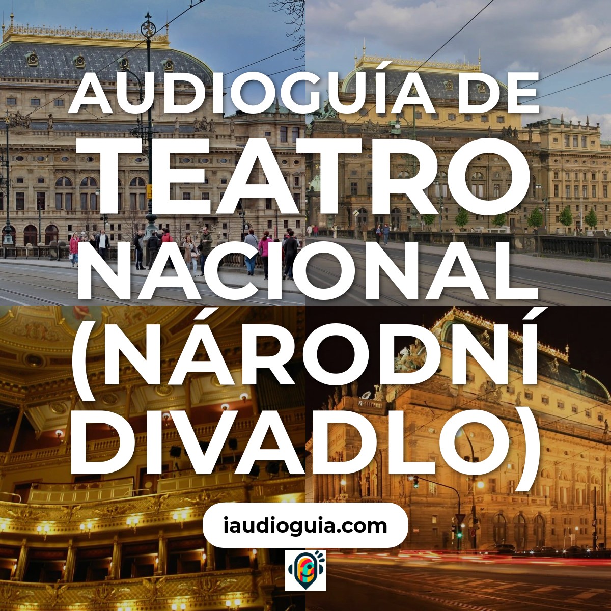 Audioguía de Teatro Nacional (Národní Divadlo)