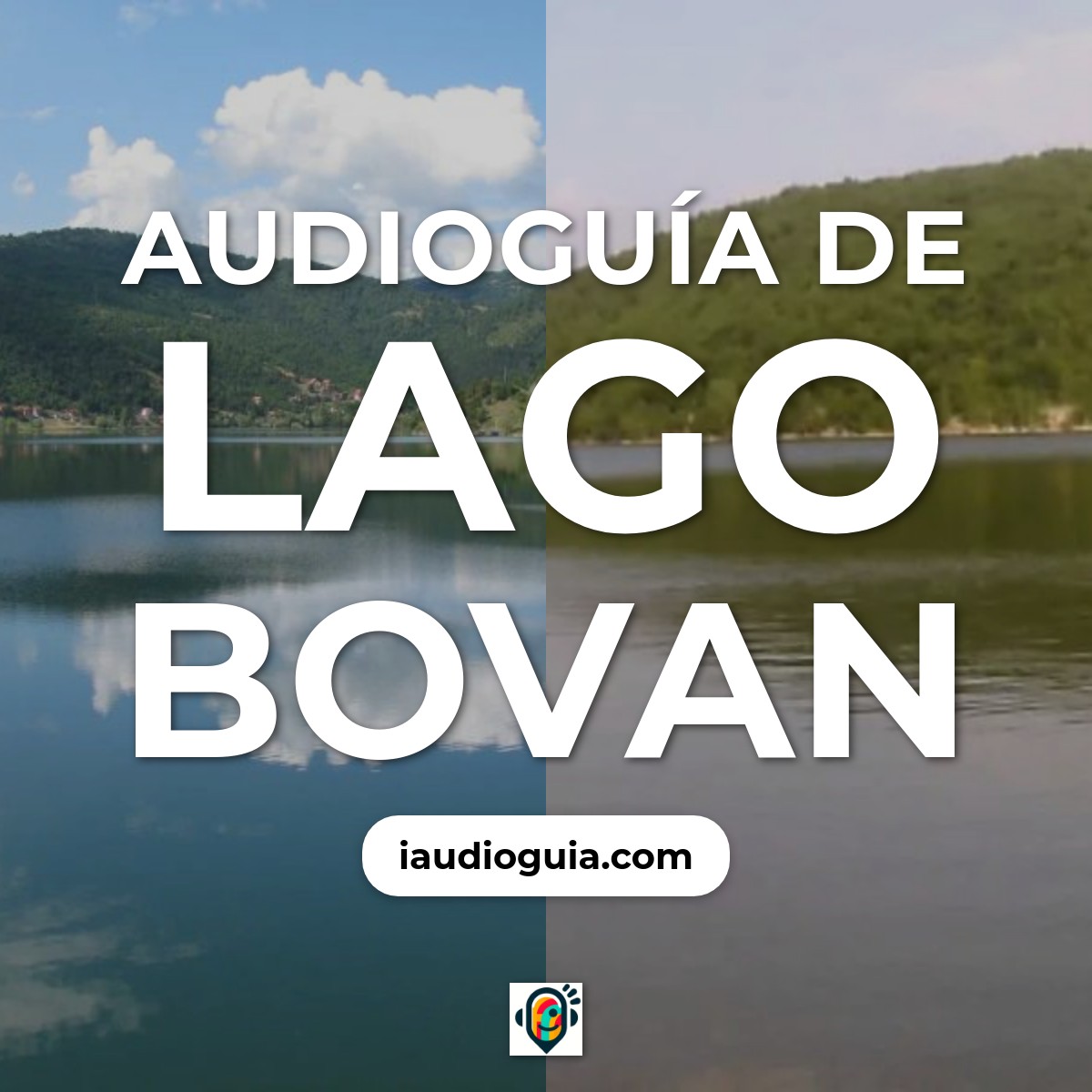 Audioguía de Lago Bovan